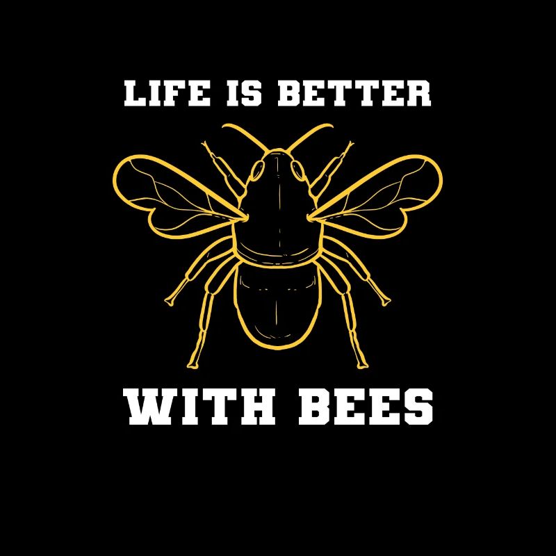Life Is Better With Bees Beekeeper Bee Lover Honey