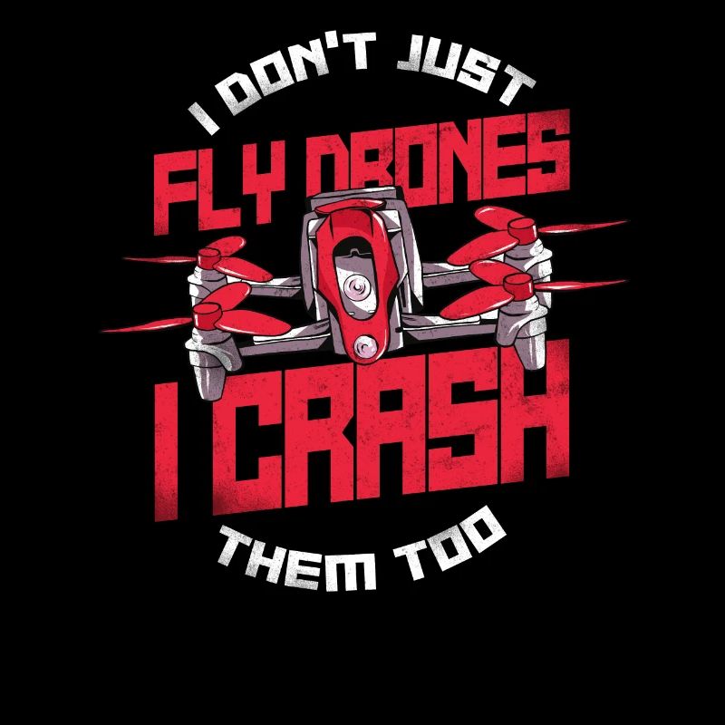 Drone Pilot Drone Pilot I Don't