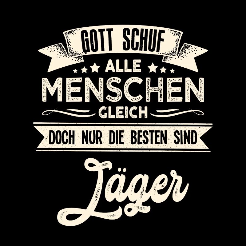 Gott schuf Jäger besser Jäger