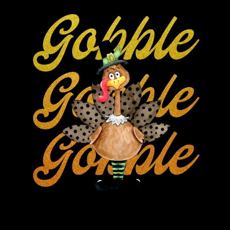 Gobble Gobble Gobble Funny Cute Turkey