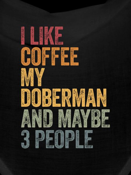 Coffee and my doberman dobermann
