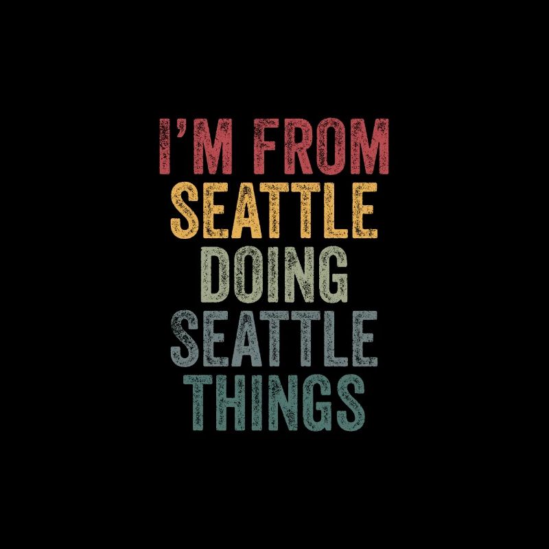 I'm from Seattle doing Seattle things