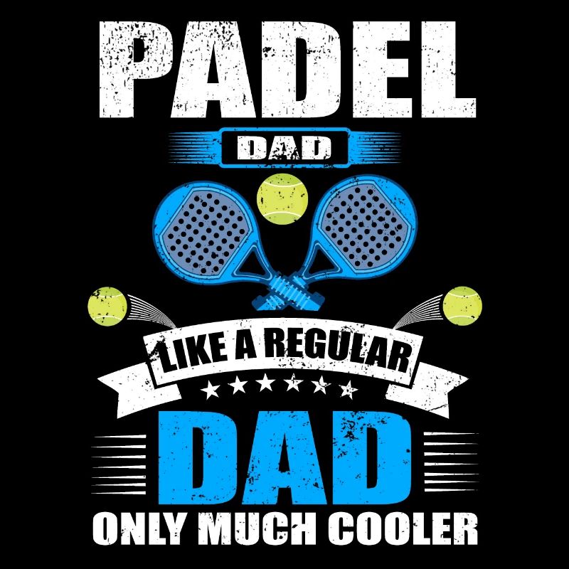 Cool Padel Dad Padel Player Father