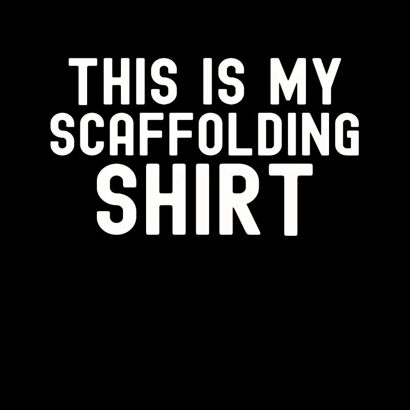 Scaffolding Worker Construction Manager Gift