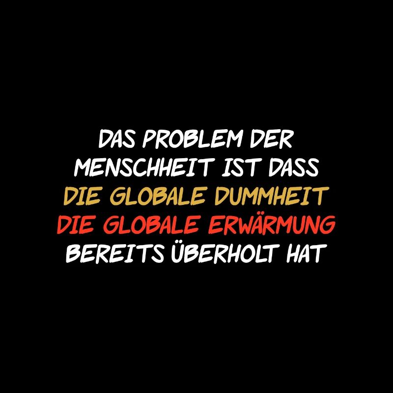 Das problem der Menschheit ist nicht Erderwärmung
