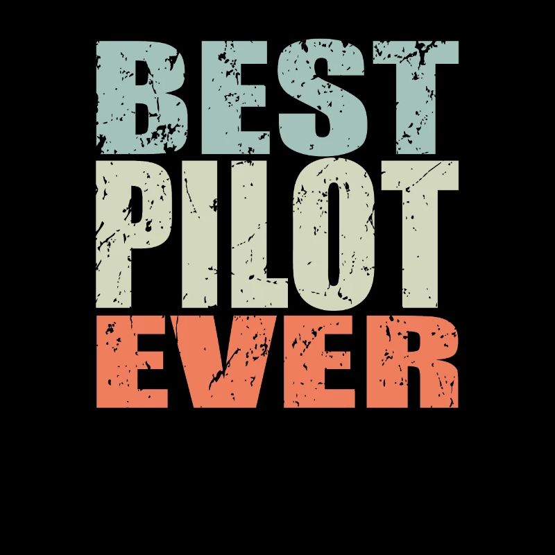 Best Pilot ever Pilot Gift