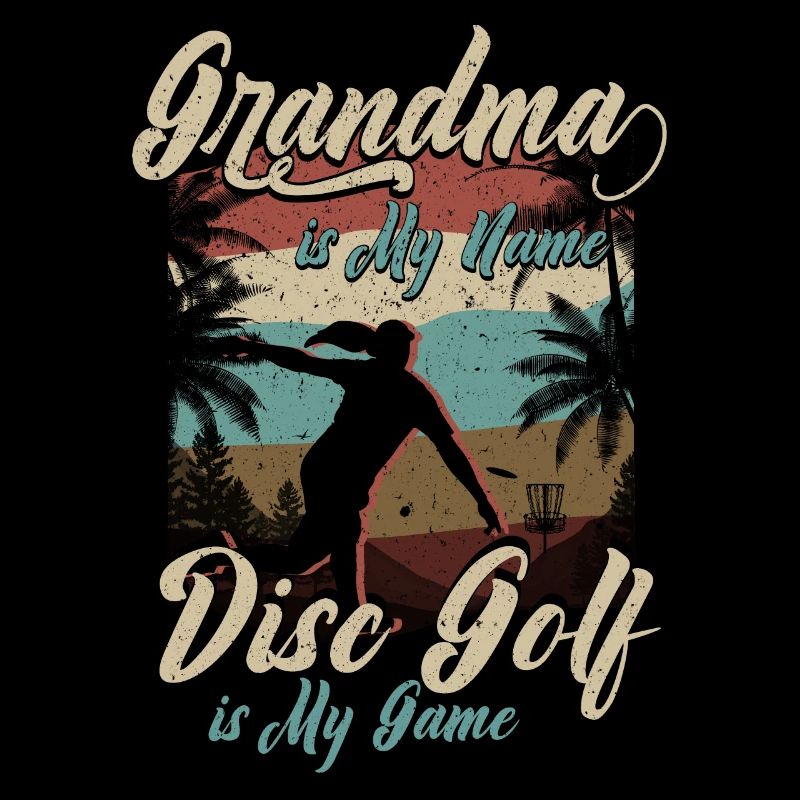 Grand-mère est mon nom Disc Golf est mon jeu pour grand-mère