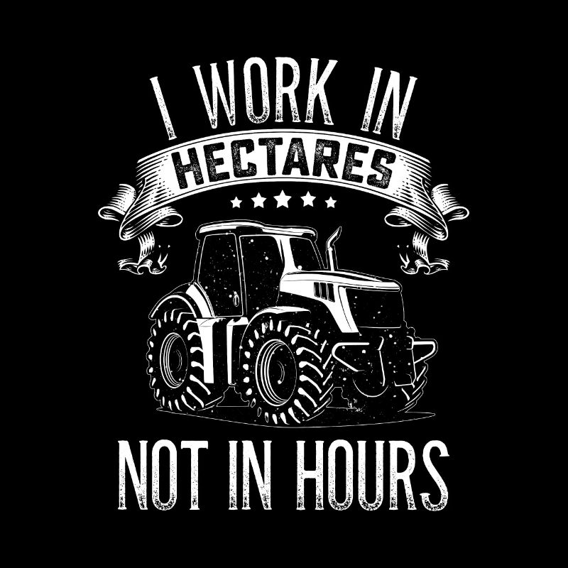 I work in hectares not hours Tractor