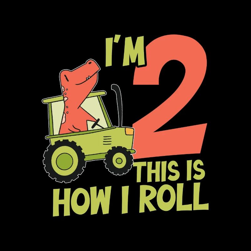I'm 2 this is how i roll tractor