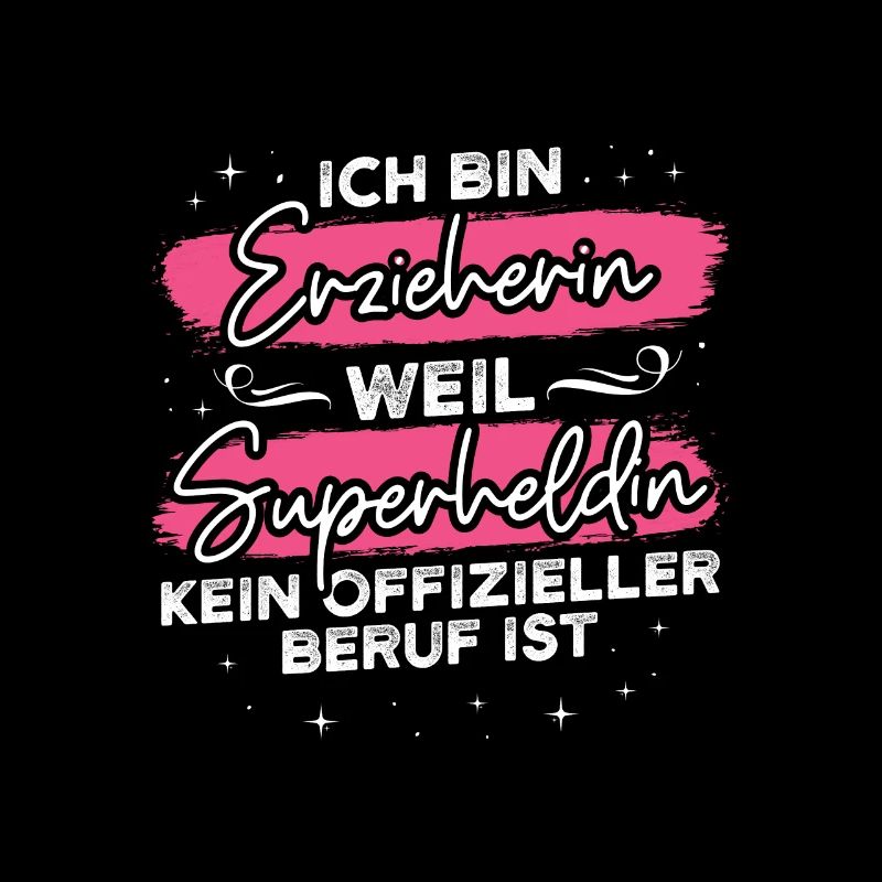 Erzieherin weil Superheldin kein Beruf ist