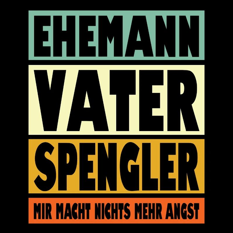 Spengler Vater Ehemann Held