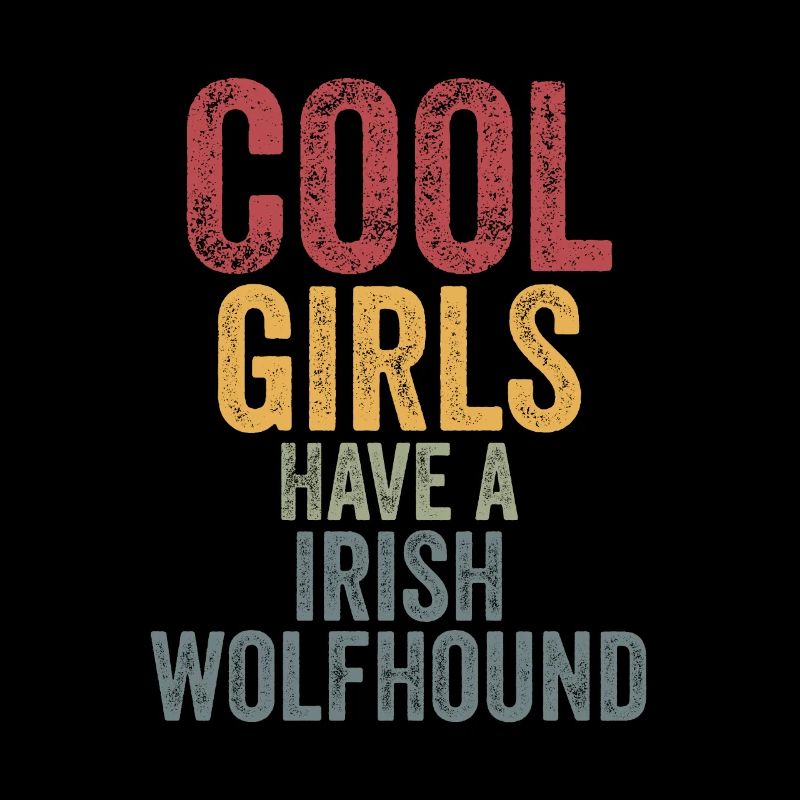 Les filles cool ont un lévrier irlandais