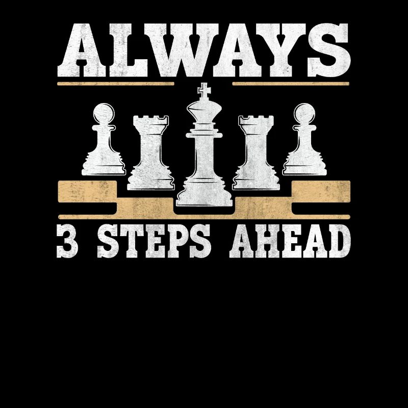 Always 3 Steps Ahead funny chess