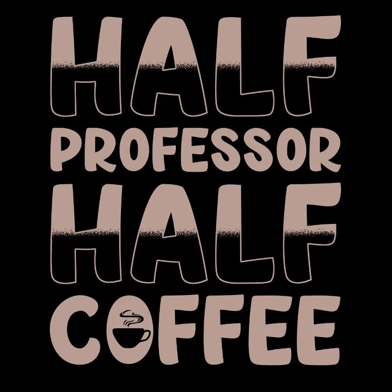 Halb Professor Halb Kaffee