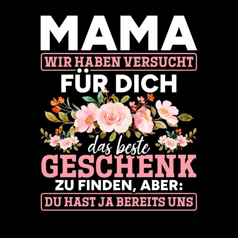 Lustiger Muttertag Spruch hast ja bereits uns
