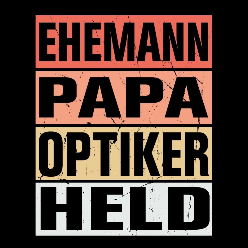 Optiker Vater Ehemann Held