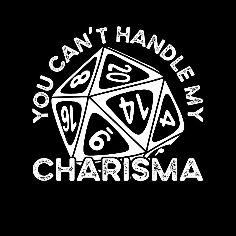 Tu ne peux pas avec mon charisme