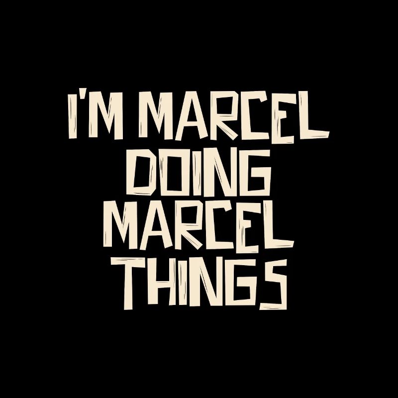 I'm Marcel doing Marcel things
