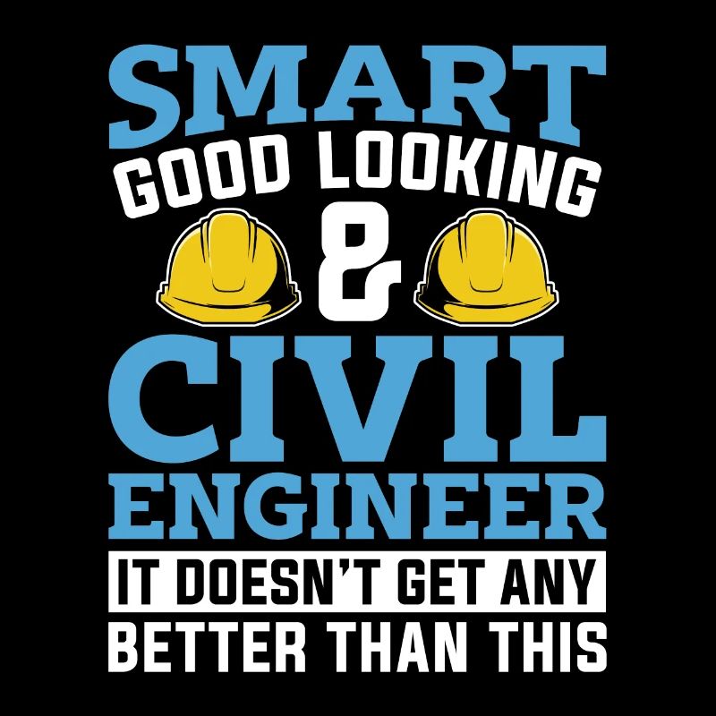 Civil Engineer Smart Good Looking & Engineering