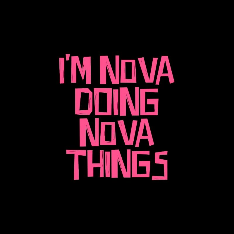 I'm Nova doing Nova things