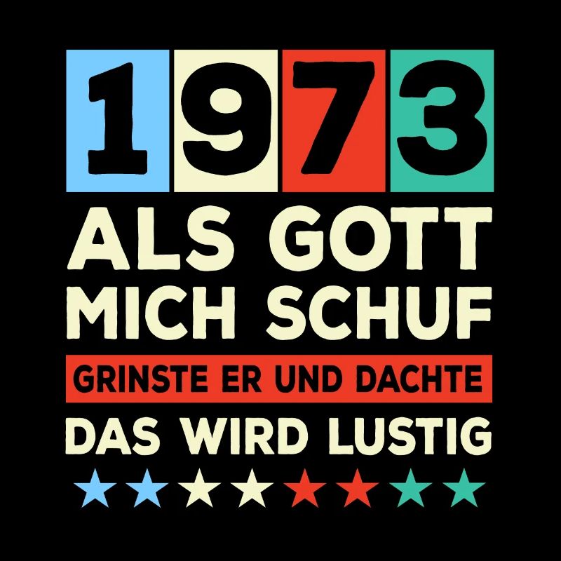 Jahrgang 1973 Spruch Das Wird Lustig Geburtstag