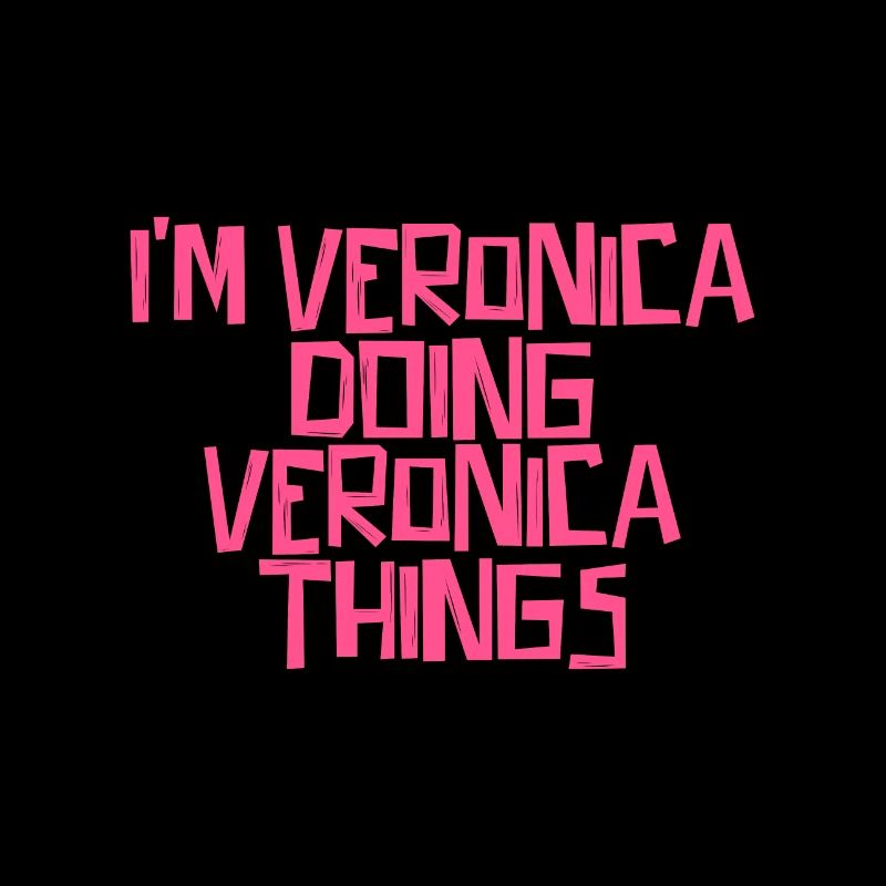 I'm Veronica doing Veronica things