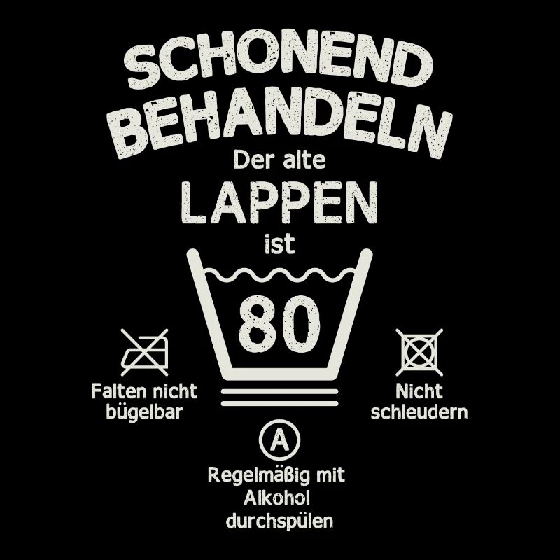 Der Alte Lappen, Schonend Behandeln 80. Geburtstag
