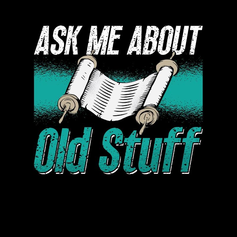 Anthropology Ask Me About Old Stuff Archaeologist