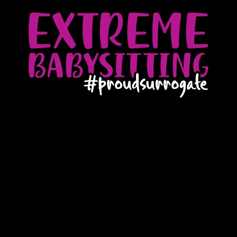 Extreme Babysitting Proud - Mère porteuse