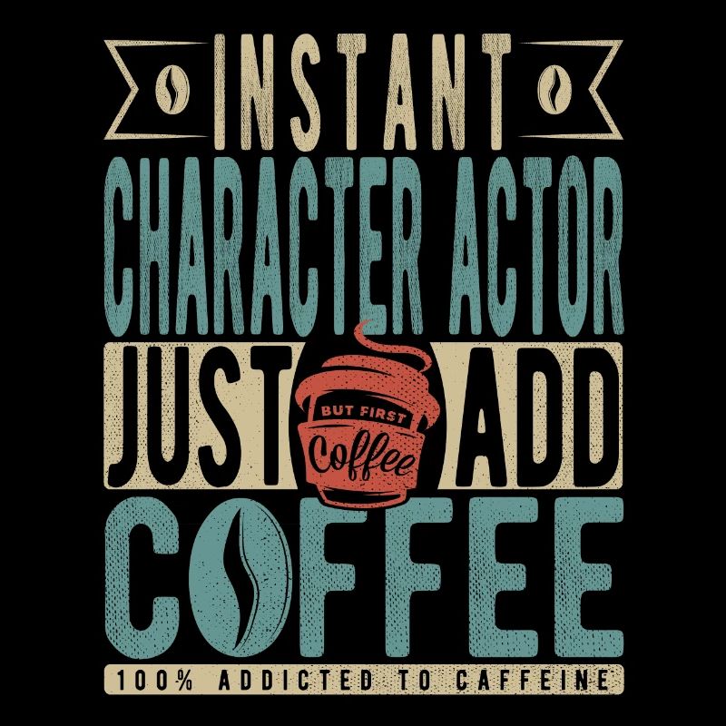 Instant Character Actor Just Add Coffee