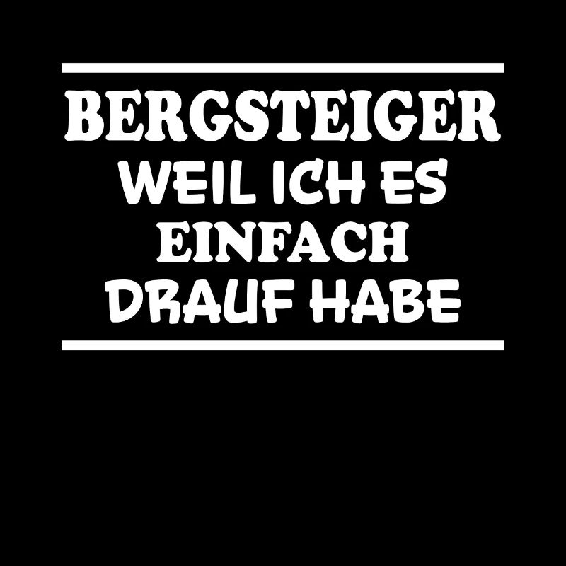 Bergsteiger Spruch Wandern Bergsteiger Geschenk