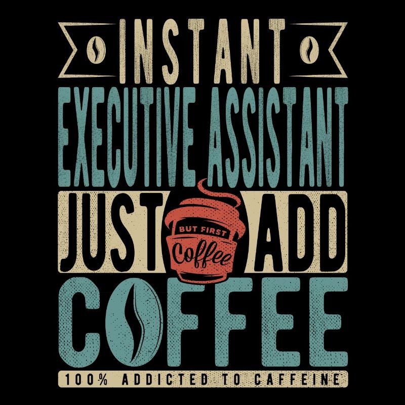 Assistant de direction instantané Il suffit d’ajouter du café