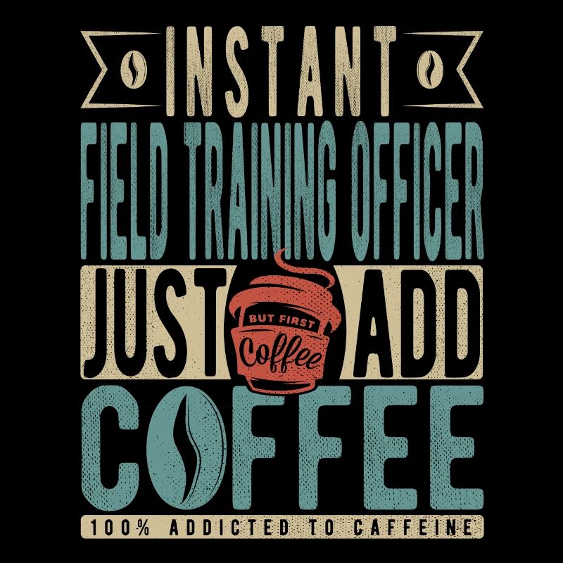 Officier de formation instantanée sur le terrain, il suffit d’ajouter du café