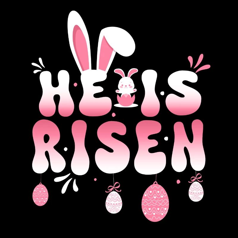 He Is Risen Easter Celebration Theme Bunny Eggs
