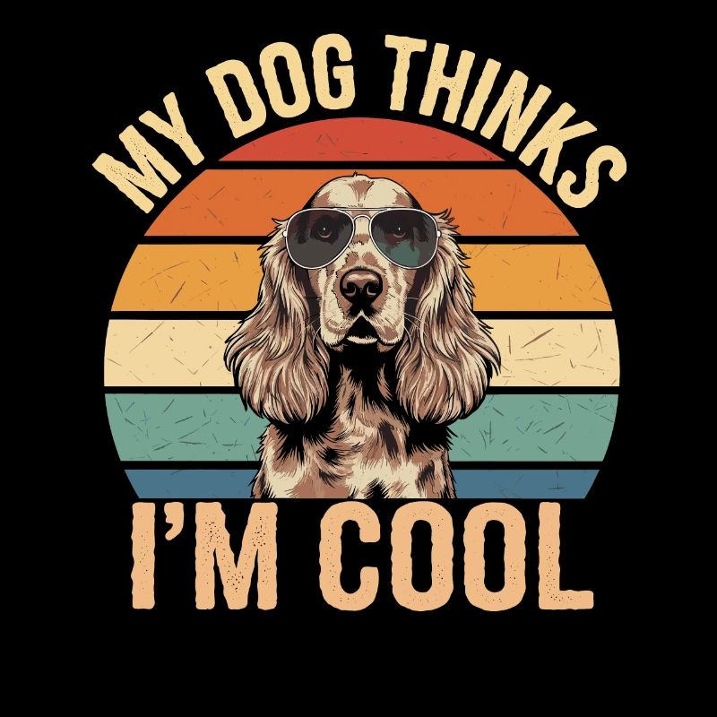 Cocker Spaniel Mon chien pense que je suis cool