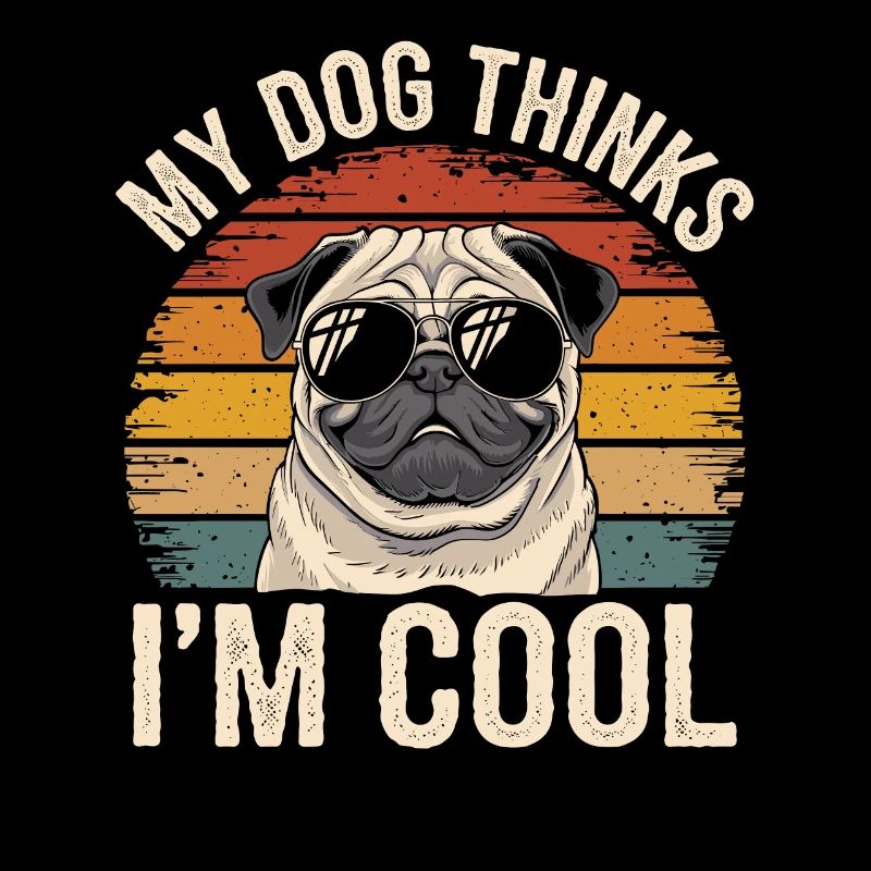 Mops Mein Hund Denkt Das Ich Cool Bin