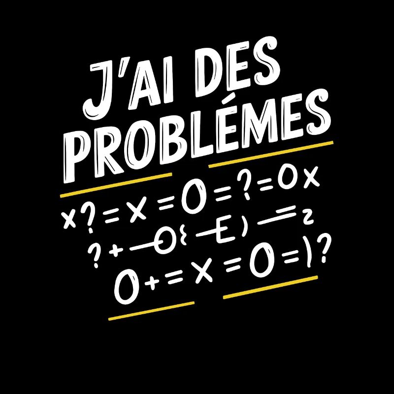 Maths Humor I Have Math Problems