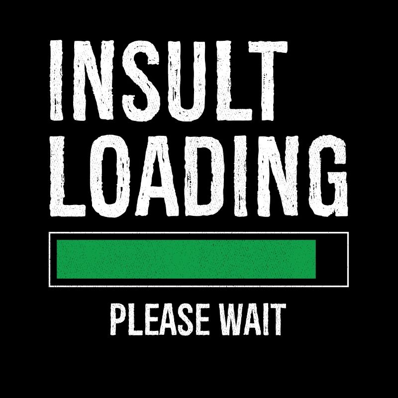 insult loading please wait