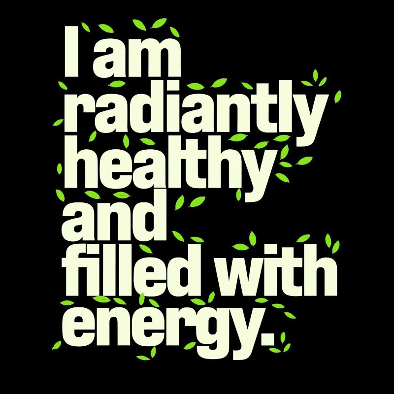 Ich Bin Strahlend Gesund Und Voller Energie