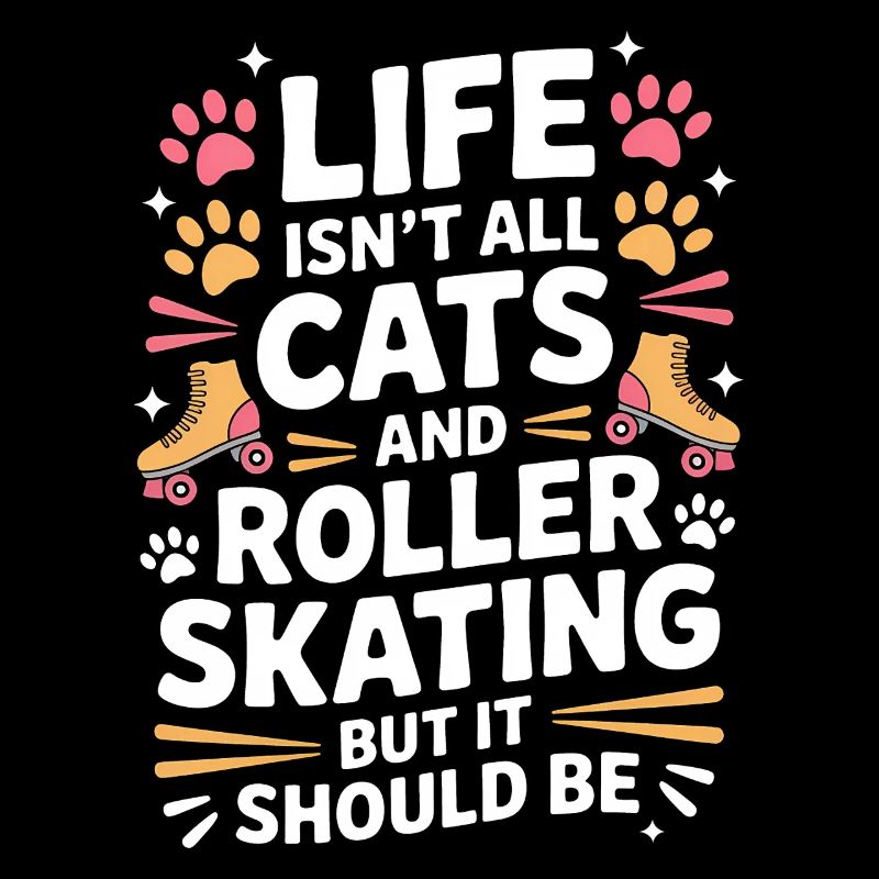 Roller Skating Saying Cats Joke Skating Gift
