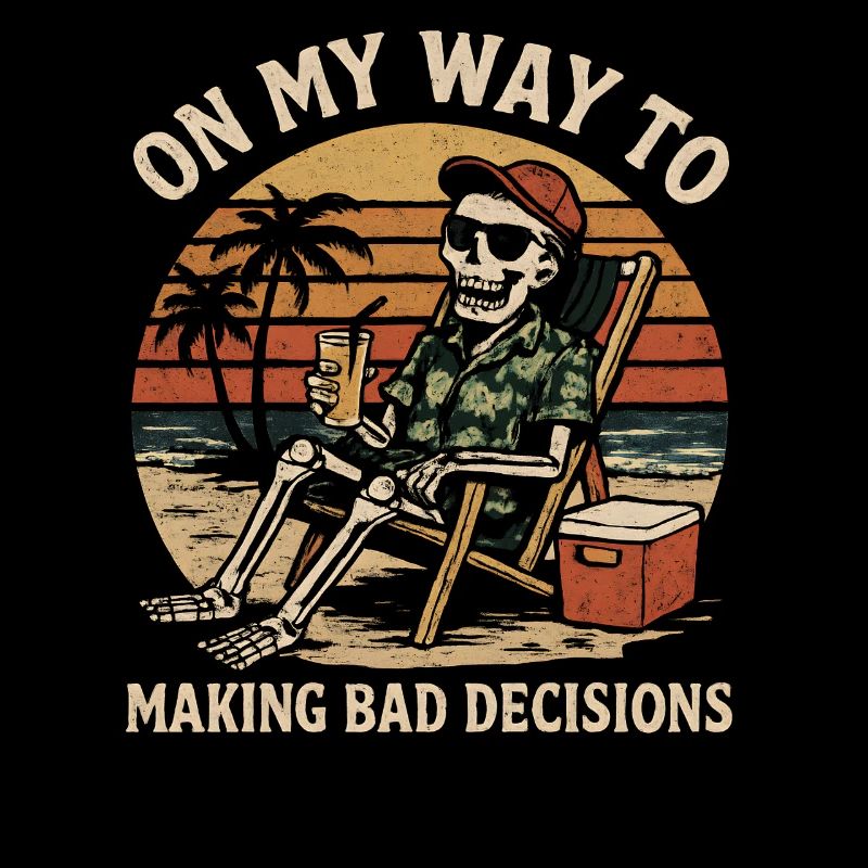 Urlaub Humor On My Way To Making Bad Decisions 