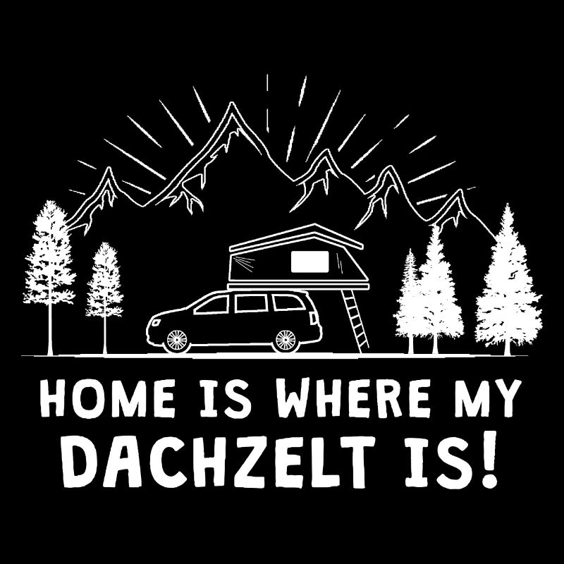 Home is Dachzelt I Denglisch Dachzelten Camping