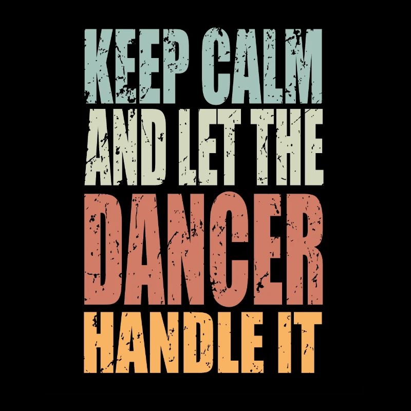 Keep Calm Dancer Disant Danseur Cadeau