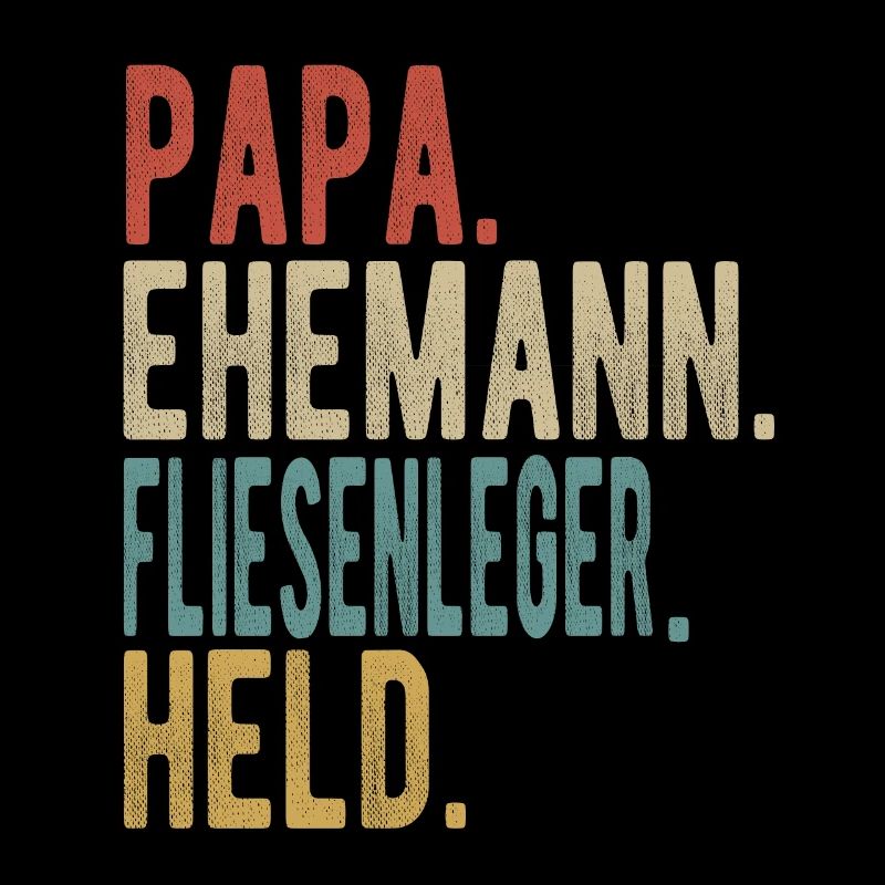 Fliesenleger Papa Ehemann Held