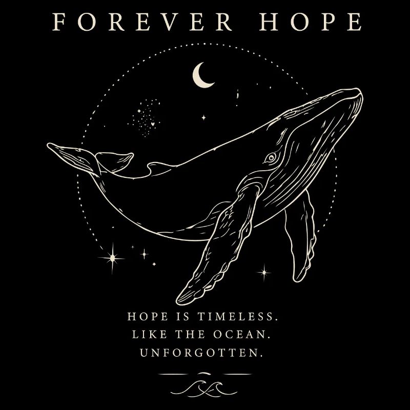 Forever Hope - Unvergessen Wal helles Design 