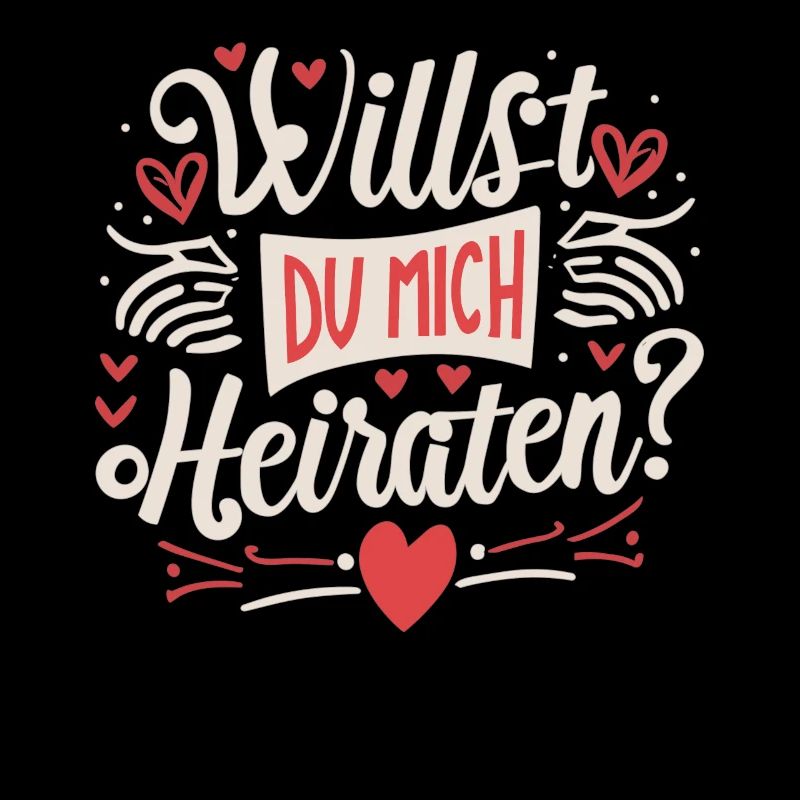 Willst du mich heiraten