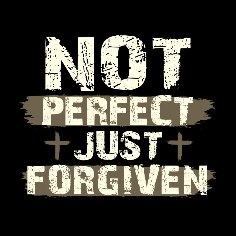 Not Perfect Just Foregiven Christian Gift Idea