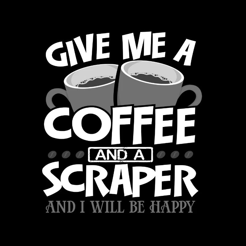 Maler Geschenke Gib mir Kaffee und Scaper Ich bin glücklich