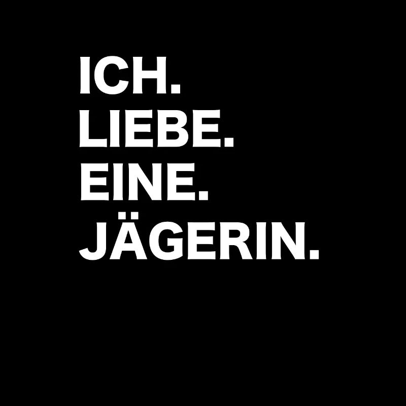 Ich liebe eine Jägerin
