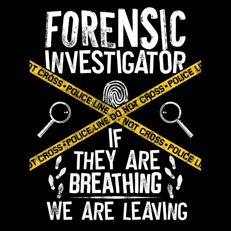 Kriminaltechniker Tatortermittler Forensik Spruch